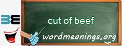 WordMeaning blackboard for cut of beef